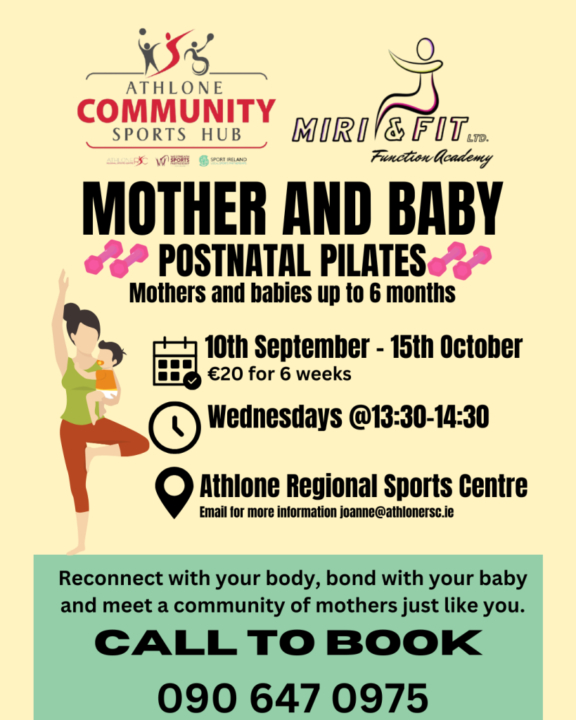 Poster advertising Mother and Baby pilates at Athlone Sports Hub